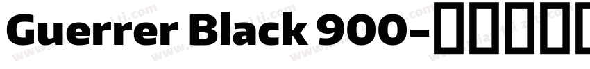 Guerrer Black 900字体转换